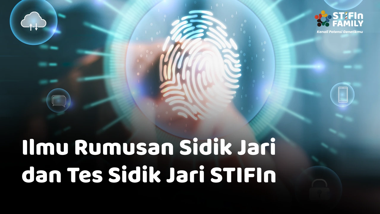 Ilmu Rumusan Sidik Jari dan Tes Sidik Jari STIFIn