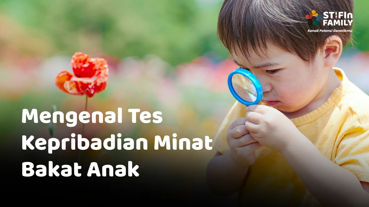 Mengenal Tes Kepribadian Minat Bakat Anak