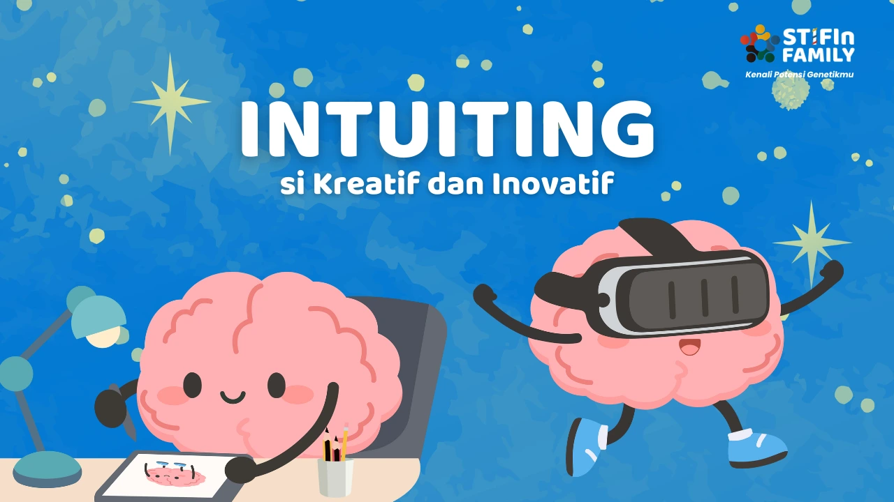 STIFIn Intuiting si Kreatif dan Inovatif