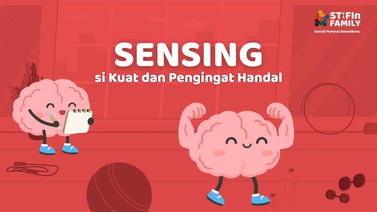 STIFIn Sensing si Kuat dan Pengingat Handal