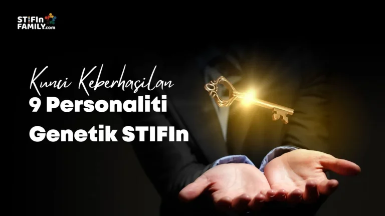 Kunci Keberhasilan 9 Personaliti Genetik STIFIn